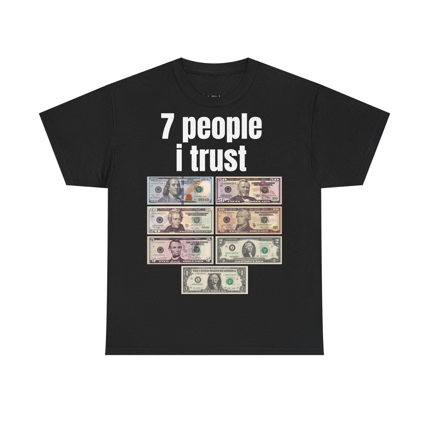 7 People I Trust Tee
