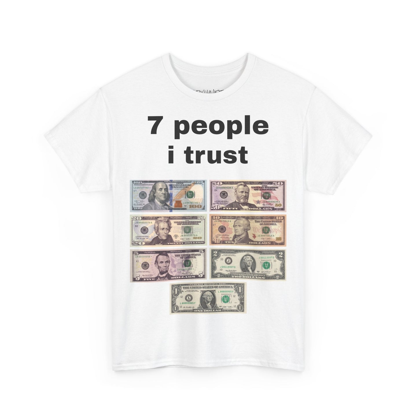 7 People I Trust Tee