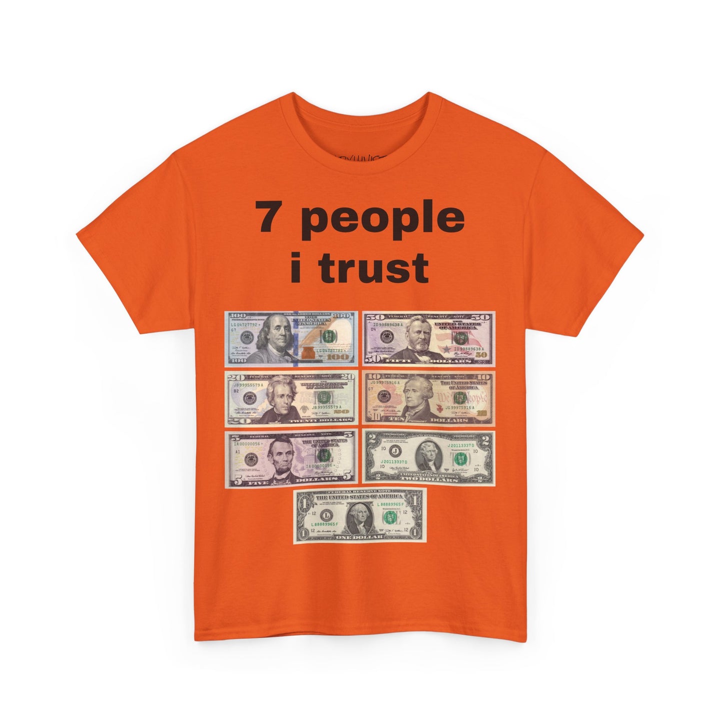 7 People I Trust Tee