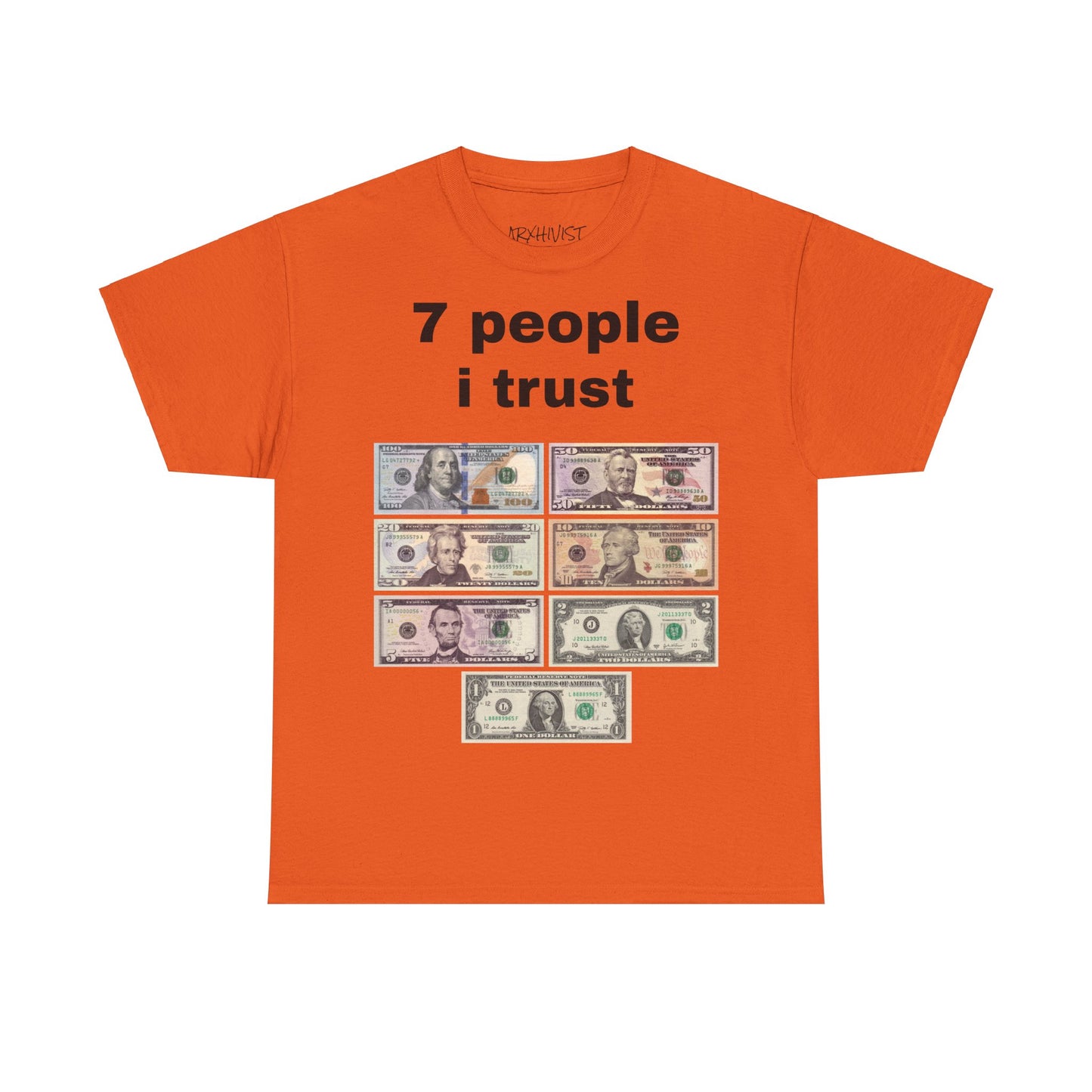 7 People I Trust Tee