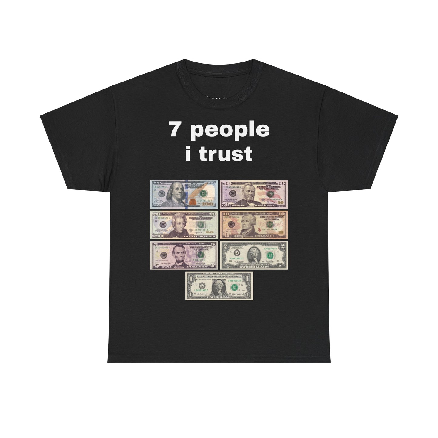 7 People I Trust Tee