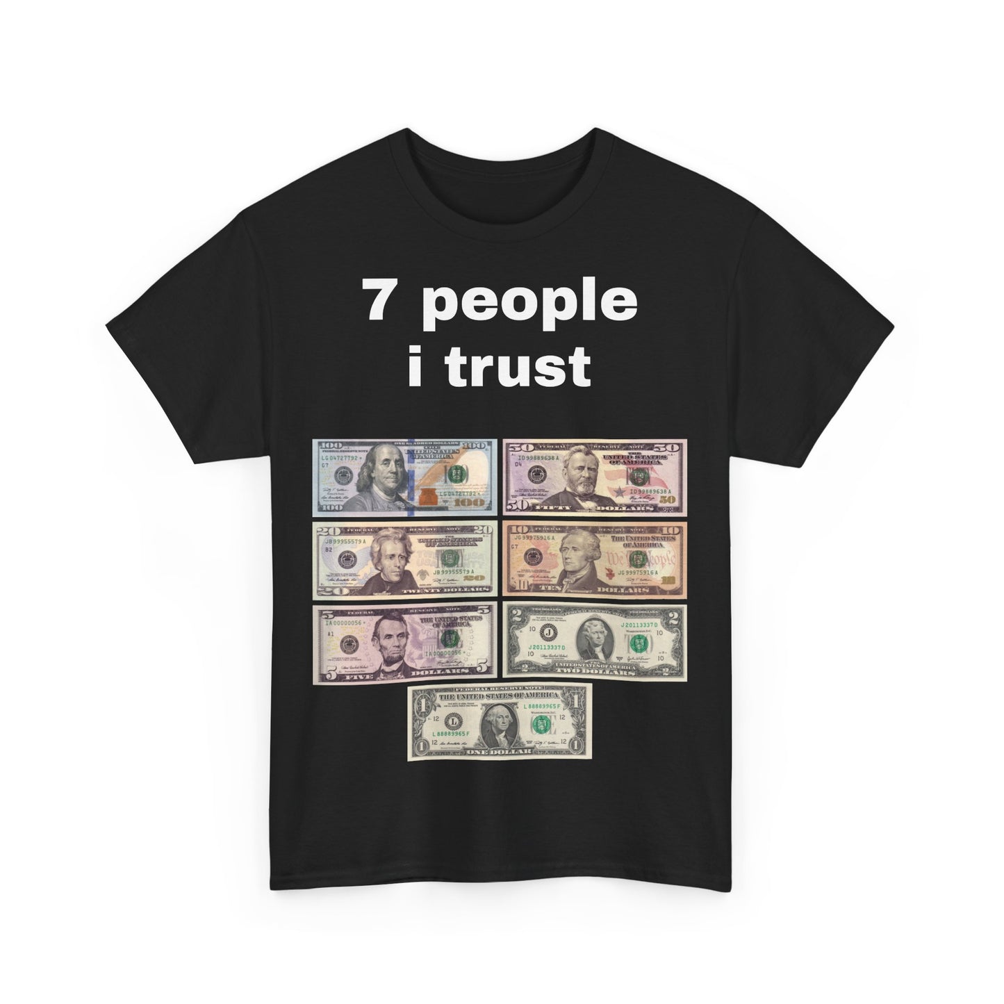 7 People I Trust Tee