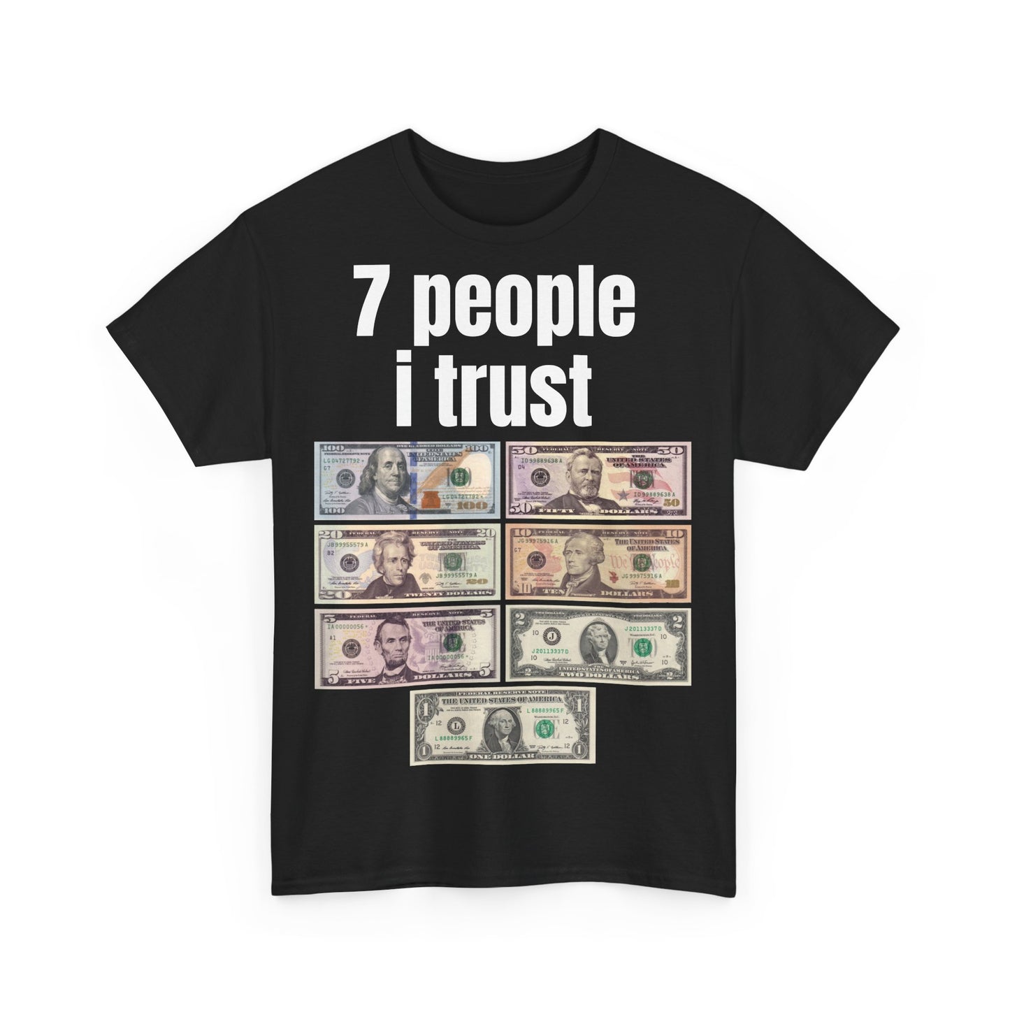 7 People I Trust Tee